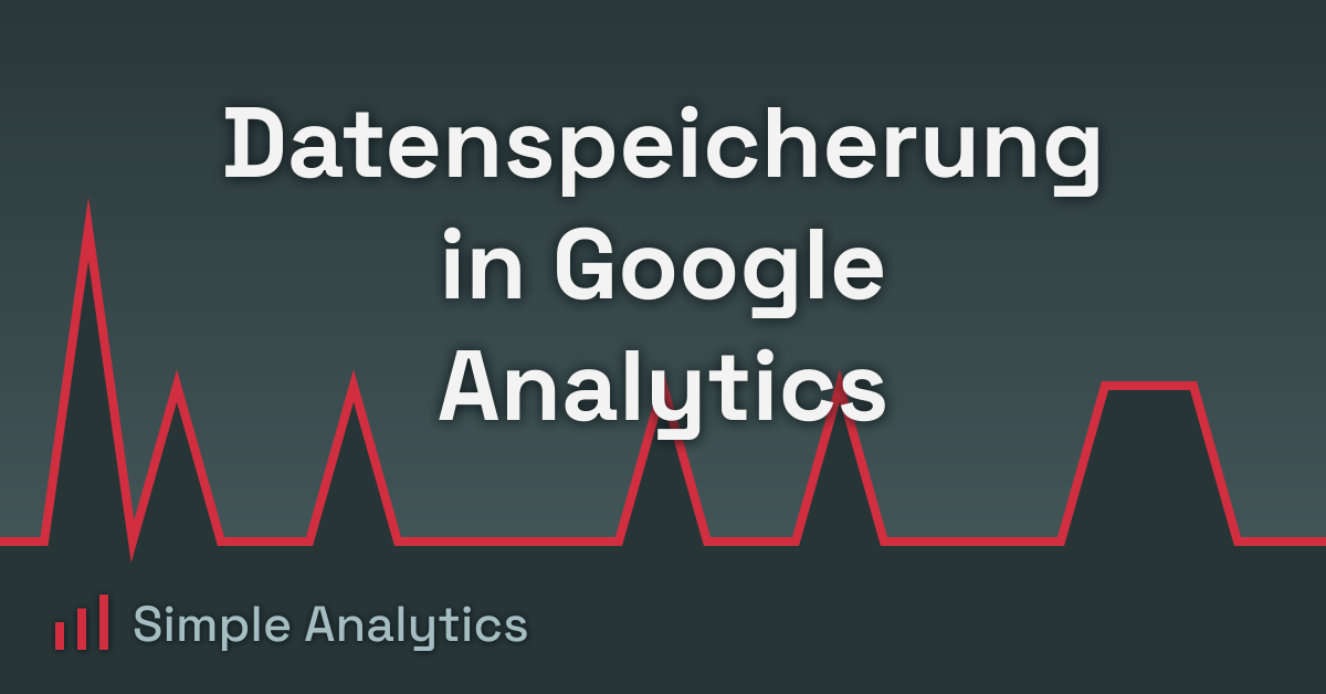 Datenspeicherung in Google Analytics