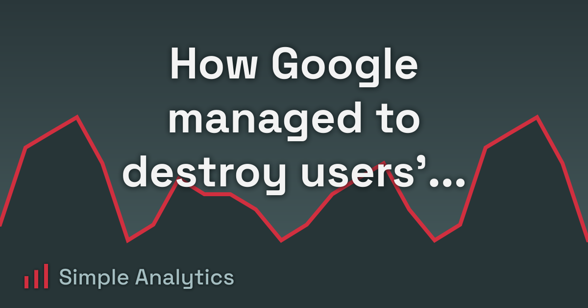 How Google managed to destroy users' trust in one week