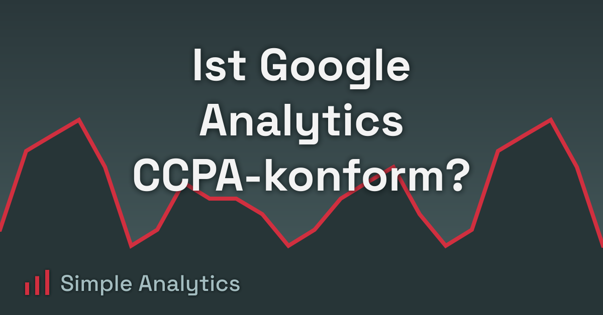 Ist Google Analytics CCPA-konform?