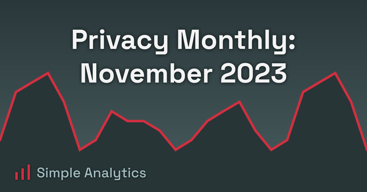 Privacy Monthly: November 2023